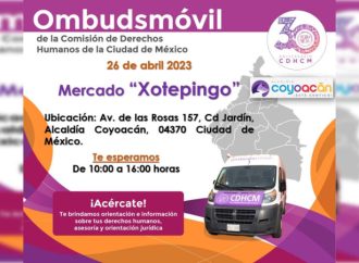 Invitan al Ombudsmóvil de CDHCDMX en Coyoacán