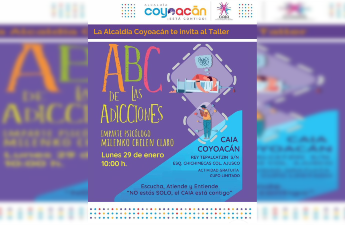 Invita Alcaldía Coyoacán al taller “ABC de las adicciones”